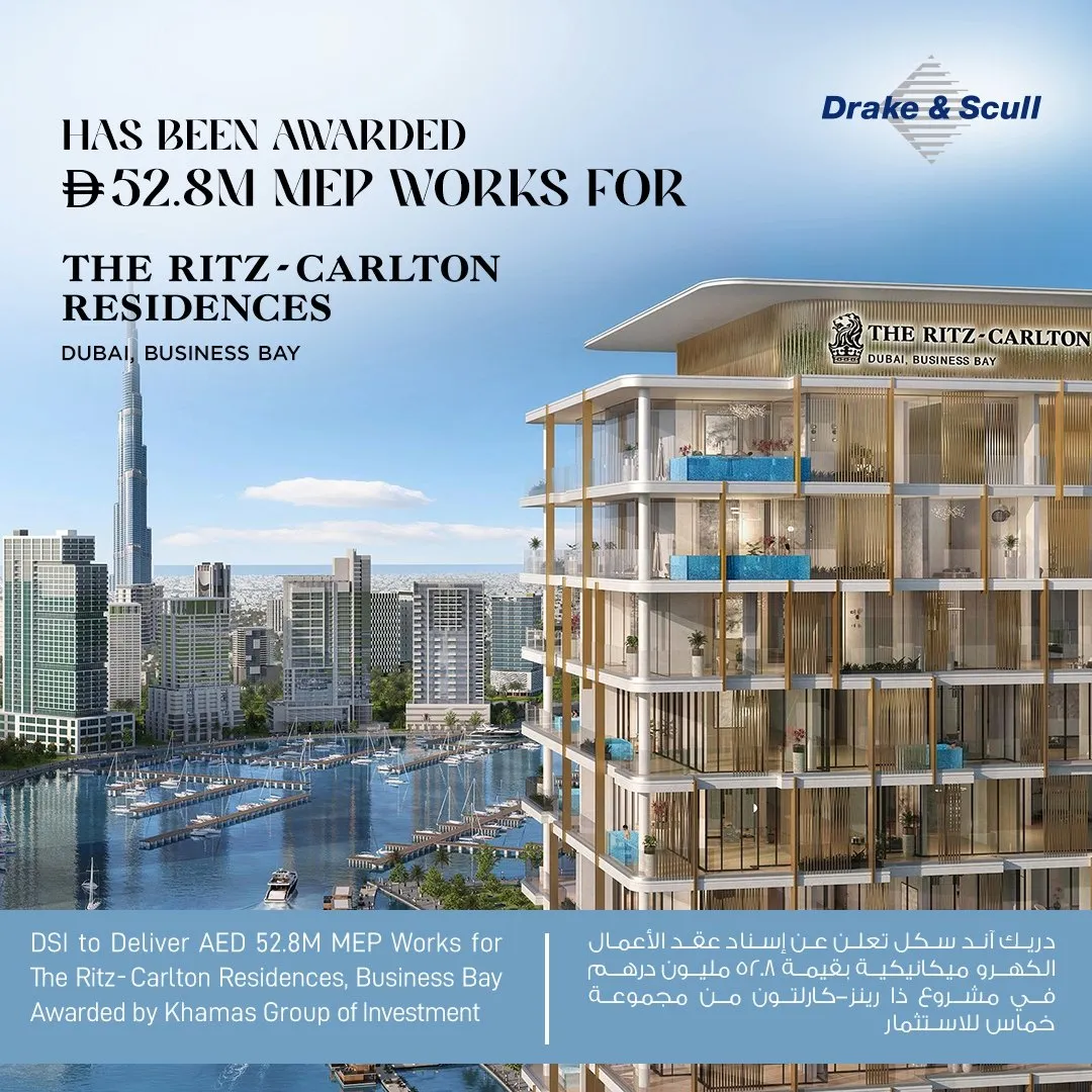 DSI Awarded  ⃃ 52.8 Million MEP Contract for Ritz-Carlton Residences, Business Bay